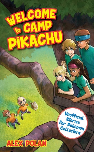 Welcome to Camp Pikachu (Unofficial Stories for Pokémon Collector)