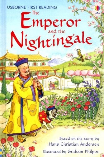 The Emperor and the Nightingale (Usborne First Reading Level 4)