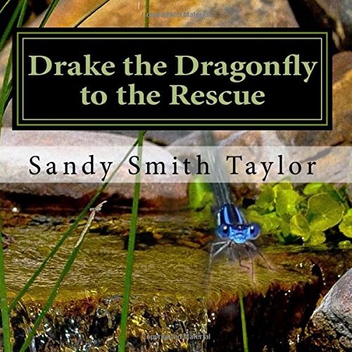 Drake the Dragonfly to the Rescue (Volume 2)