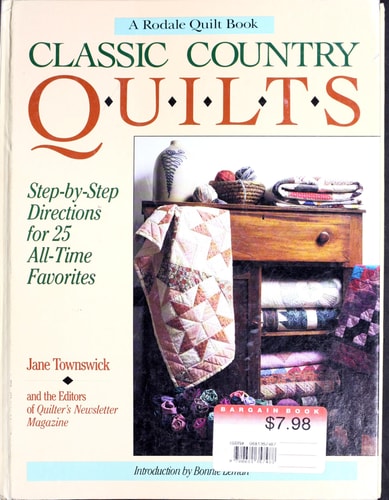 Classic Country Quilts: Step-By-Step Directions for 25 All-Time Favorites