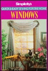 Simplicity's Quick & Easy Sewing for the Home: Windows