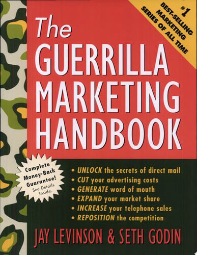 The Guerrilla Marketing Handbook