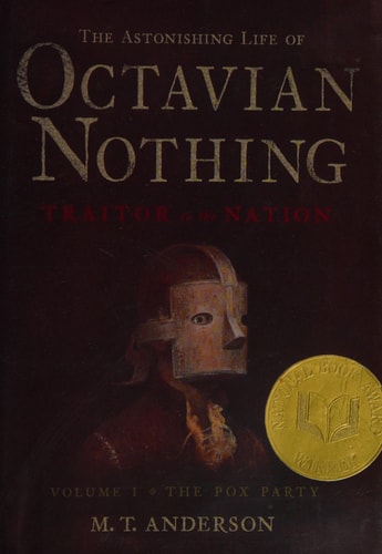 The Astonishing Life of Octavian Nothing, Traitor to the Nation, Vol. 1: The Pox Party