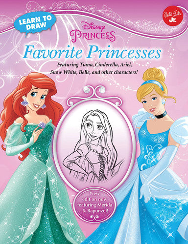 Learn to Draw Disney Favorite Princesses Featuring Tiana, Cinderella, Ariel, Snow White, Belle, and other characters!