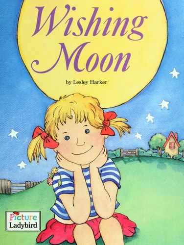 Wishing Moon (Picture Ladybirds)