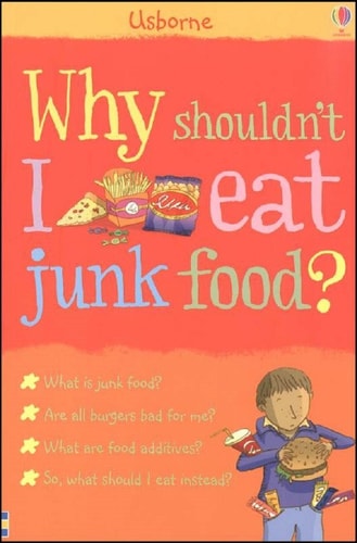 Why Shouldn't I Eat Junk Food?: Internet Referenced (What's Happening)