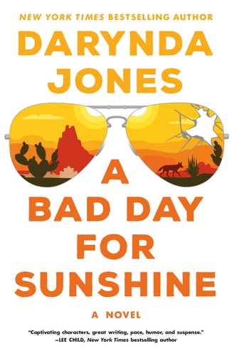 A Bad Day for Sunshine A Novel