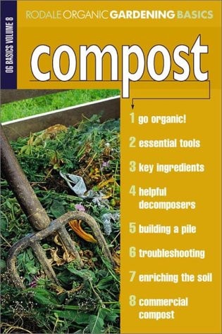 Compost (Rodale Organic Gardening Basics)