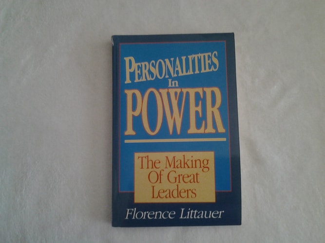 Personalities in Power: The Making of Great Leaders