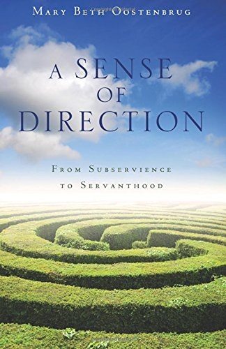 A Sense of Direction: From Subservience to Servanthood