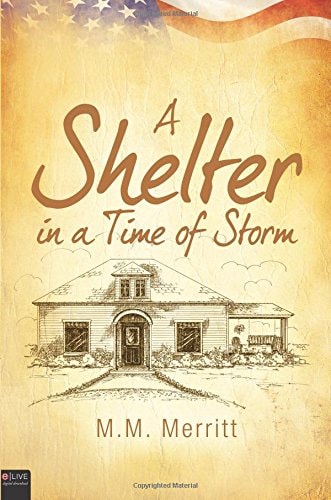 A Shelter in a Time of Storm