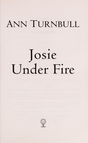 Josie Under Fire (The Historical House)
