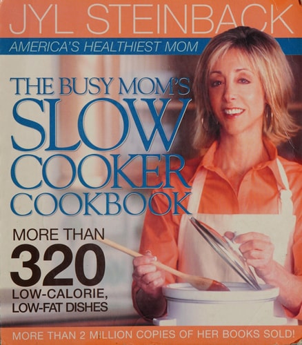 The Busy Mom's Slow Cooker Cookbook
