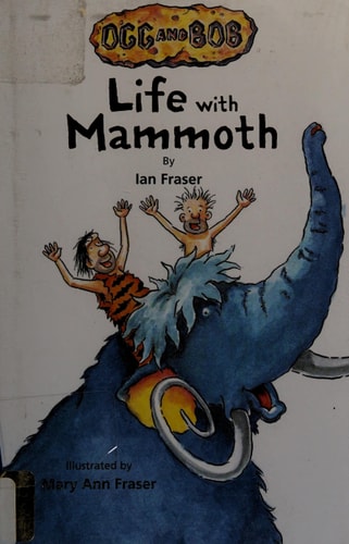 Life with Mammoth (Ogg and Bob)