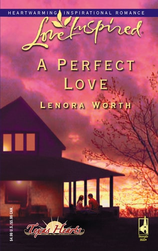 A Perfect Love (Texas Hearts, Book 2) (Love Inspired #330)