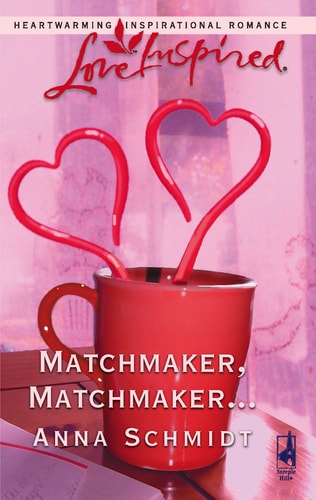 Matchmaker, Matchmaker... (Love Inspired #333)
