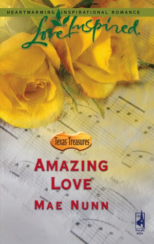 Amazing Love (Texas Treasures Series #2) (Love Inspired #336)