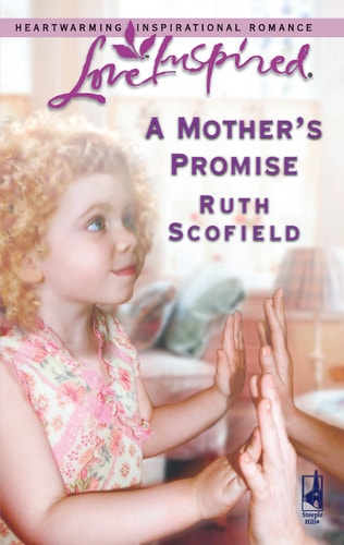 A Mother's Promise (New Beginnings Series #1) (Love Inspired #337)