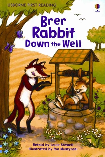 Brer Rabbit Down the Well (Usborne First Reading: Level 2)