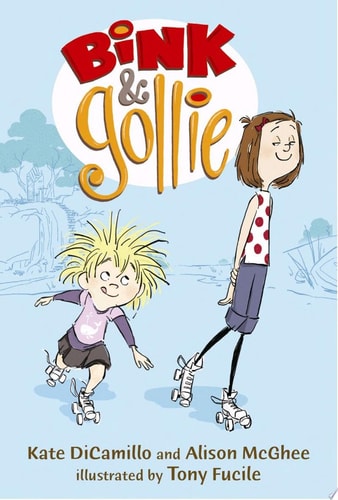 Bink and Gollie: (A Tale of Friendship, Roller Skates, and Big Adventure - An Illustrated Transitional Reader for Kids Ages 6-9 in Grades K-4)