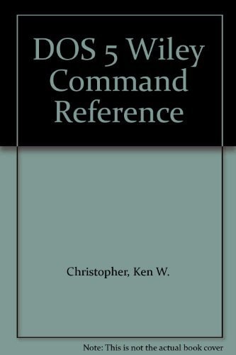 DOS 5 Wiley Command Reference