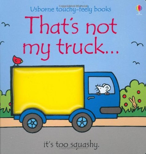 That's Not My Truck... It's Too Squashy
