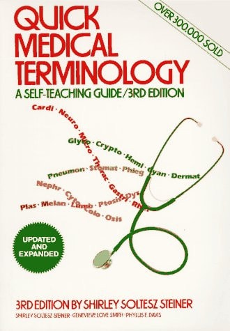 Quick Medical Terminology: A Self-Teaching Guide (Wiley Self-Teaching Guides)