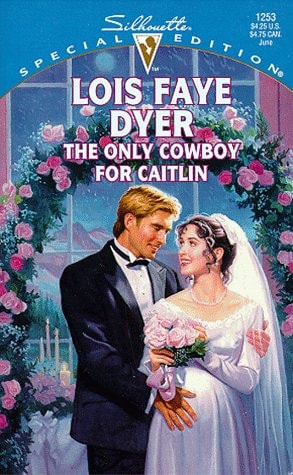 Only Cowboy For Caitlin (Family Arch) (Silhouette Special Edition)