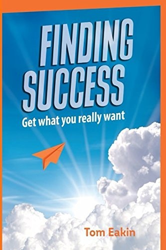 Finding Success: Get what you really want