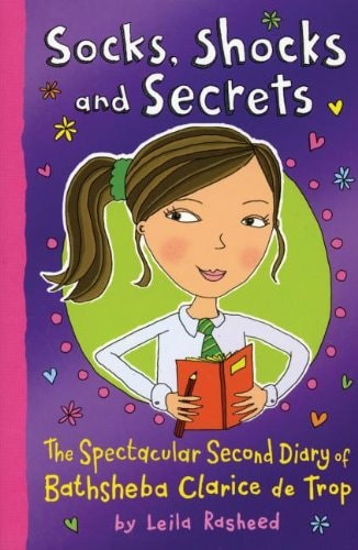 Socks, Shocks, and Secrets (Fantastic Diary of Bathsheba Clarice De Trop)