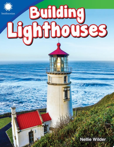 Building Lighthouses (Smithsonian: Informational Text)
