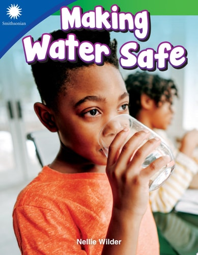 Making Water Safe (Smithsonian Readers)