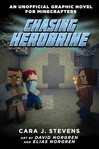 Chasing Herobrine An Unofficial Graphic Novel for Minecrafters, #5