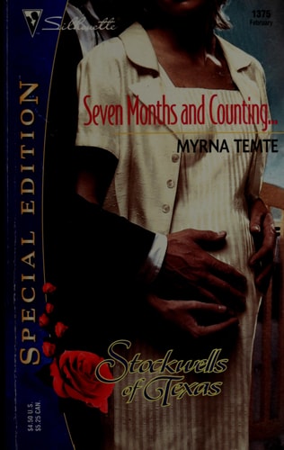 Seven Months And Counting...(The Stockwells Of Texas)