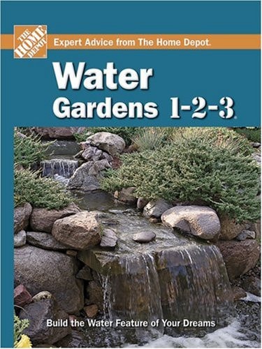 Water Gardens 1-2-3 (HOME DEPOT 1-2-3)