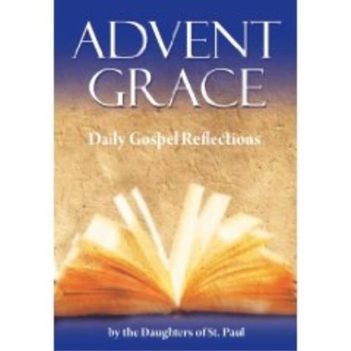 Advent Grace: Daily Gospel Reflections