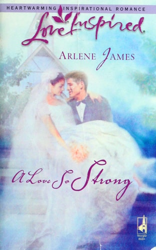 A Love So Strong (Love Inspired #363)