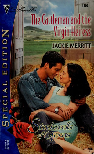 Cattleman And The Virgin Heiress (The Stockwells Of Texas) (Silhouette Special Edition # 1393)