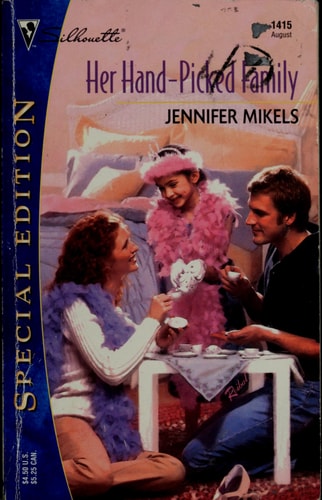 Her Hand-Picked Family (Family Revelations) (Special Edition, 1415)