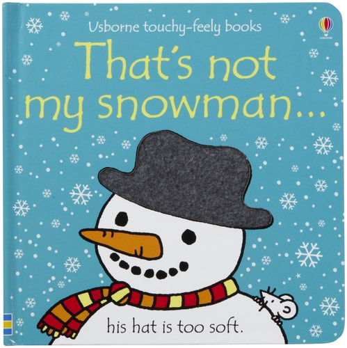 That's Not My Snowman... (Usborne Touchy-Feely Books)