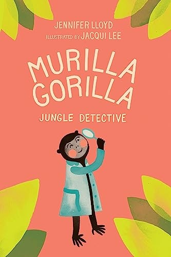Murilla Gorilla, Jungle Detective (Murilla Gorilla, 1)