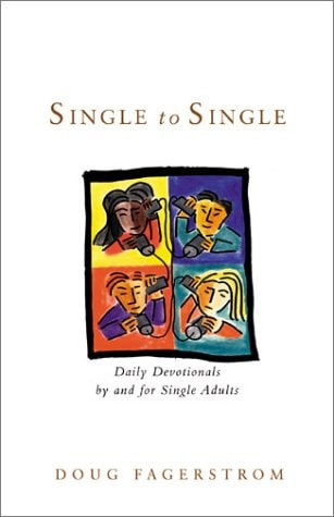 Single to Single: Daily Devotions by and for Single Adults