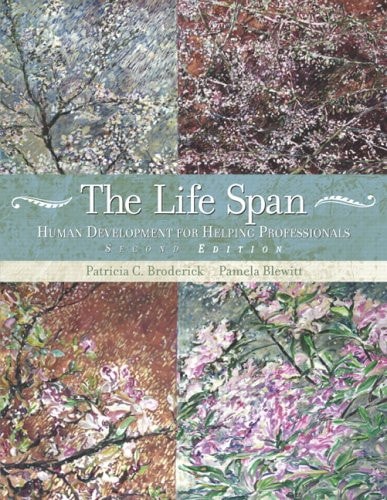 The Life Span: Human Development For Helping Professionals
