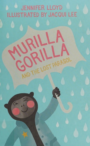 Murilla Gorilla and the Lost Parasol (Murilla Gorilla, 2)