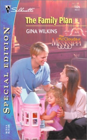 The Family Plan : The McClouds of Mississippi (Silhouette Special Edition No. 1525)