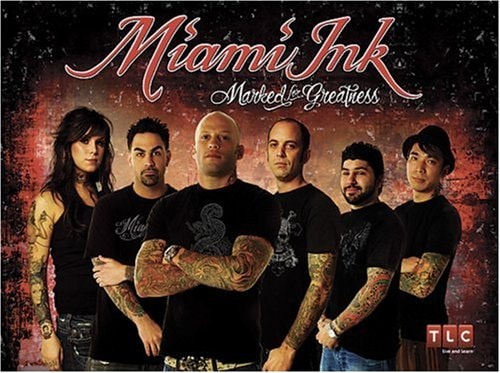Miami Ink: Marked for Greatness