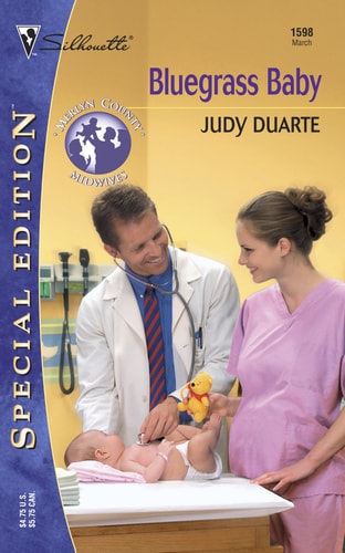 Bluegrass Baby: Merlyn County Midwives (Silhouette Special Edition No. 1598)