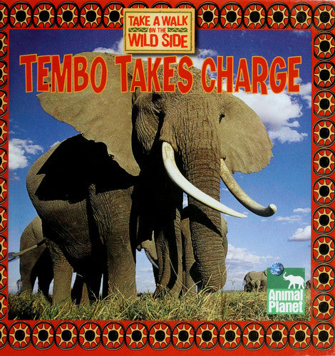 Tembo Takes Charge