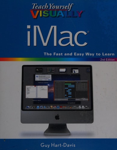 Teach Yourself Visually iMac: The Fast and Easy Way to Learn