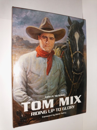 Tom Mix, Riding Up to Glory
